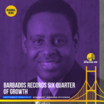 The Barbados economy has recorded six consecutive quarters of growth, with tourism being the main driver. Central Bank Governor Cleviston Haynes reported that growth for the July to September quarter was recorded at 9.8 per cent, bringing the growth rate for the first nine months of this year to 10.1 per cent.